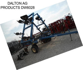 DALTON AG PRODUCTS DW6028