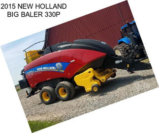 2015 NEW HOLLAND BIG BALER 330P