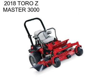 2018 TORO Z MASTER 3000