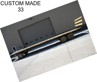 CUSTOM MADE 33