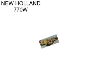 NEW HOLLAND 770W