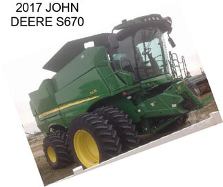 2017 JOHN DEERE S670