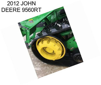 2012 JOHN DEERE 9560RT