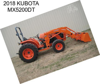 2018 KUBOTA MX5200DT