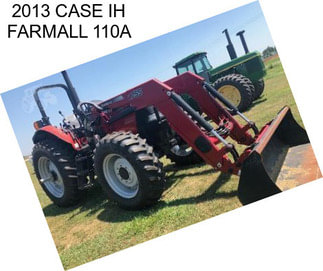 2013 CASE IH FARMALL 110A