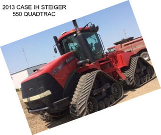 2013 CASE IH STEIGER 550 QUADTRAC