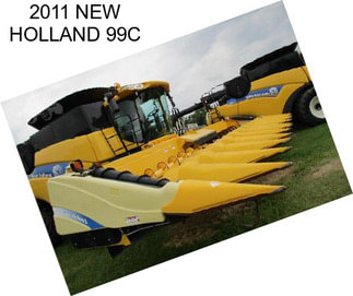 2011 NEW HOLLAND 99C