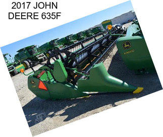 2017 JOHN DEERE 635F