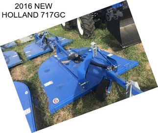 2016 NEW HOLLAND 717GC