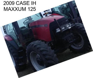 2009 CASE IH MAXXUM 125