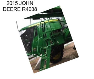 2015 JOHN DEERE R4038