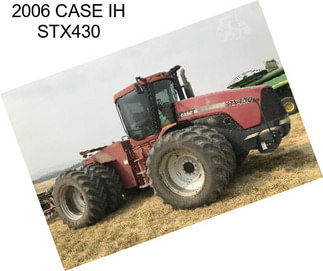 2006 CASE IH STX430