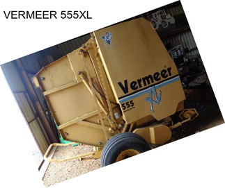 VERMEER 555XL