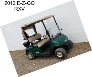 2012 E-Z-GO RXV