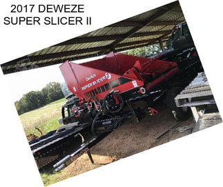 2017 DEWEZE SUPER SLICER II