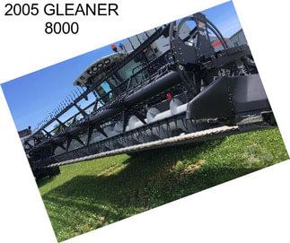 2005 GLEANER 8000