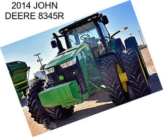 2014 JOHN DEERE 8345R