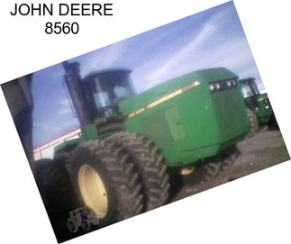 JOHN DEERE 8560