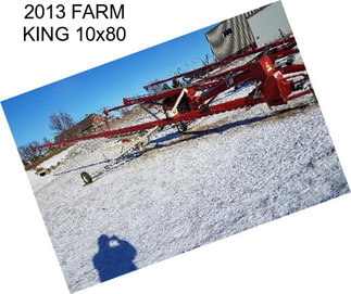 2013 FARM KING 10x80