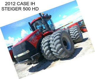 2012 CASE IH STEIGER 500 HD