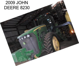 2009 JOHN DEERE 8230