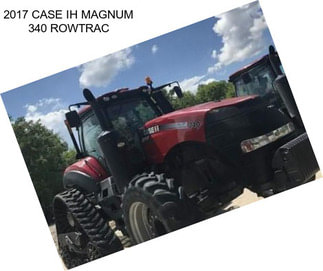 2017 CASE IH MAGNUM 340 ROWTRAC