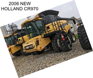 2006 NEW HOLLAND CR970