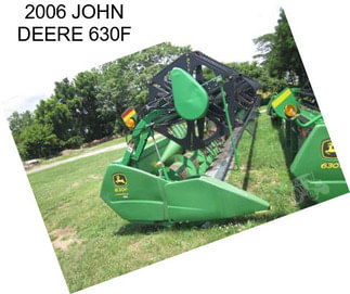 2006 JOHN DEERE 630F