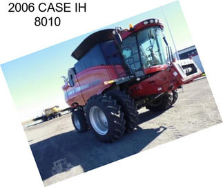 2006 CASE IH 8010