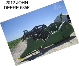 2012 JOHN DEERE 635F