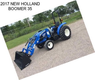 2017 NEW HOLLAND BOOMER 35