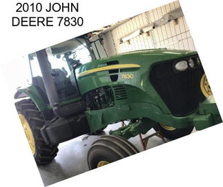 2010 JOHN DEERE 7830