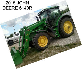 2015 JOHN DEERE 6140R