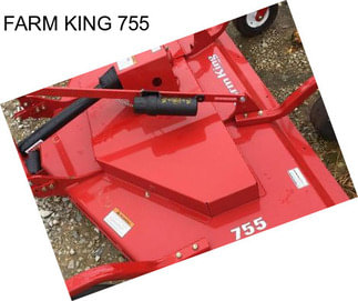 FARM KING 755