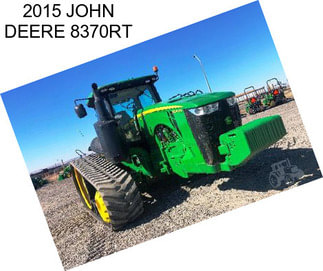 2015 JOHN DEERE 8370RT