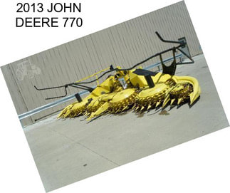 2013 JOHN DEERE 770