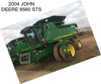 2004 JOHN DEERE 9560 STS