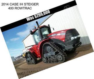 2014 CASE IH STEIGER 400 ROWTRAC