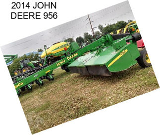 2014 JOHN DEERE 956