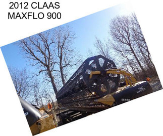 2012 CLAAS MAXFLO 900