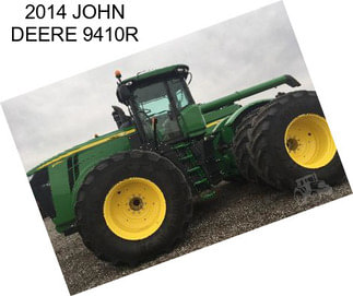 2014 JOHN DEERE 9410R