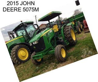 2015 JOHN DEERE 5075M