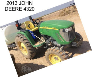 2013 JOHN DEERE 4320