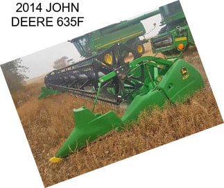 2014 JOHN DEERE 635F