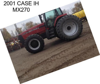 2001 CASE IH MX270