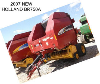 2007 NEW HOLLAND BR750A