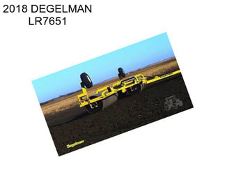 2018 DEGELMAN LR7651