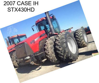 2007 CASE IH STX430HD