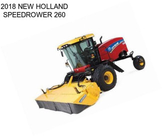 2018 NEW HOLLAND SPEEDROWER 260