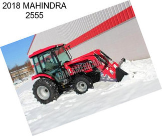 2018 MAHINDRA 2555